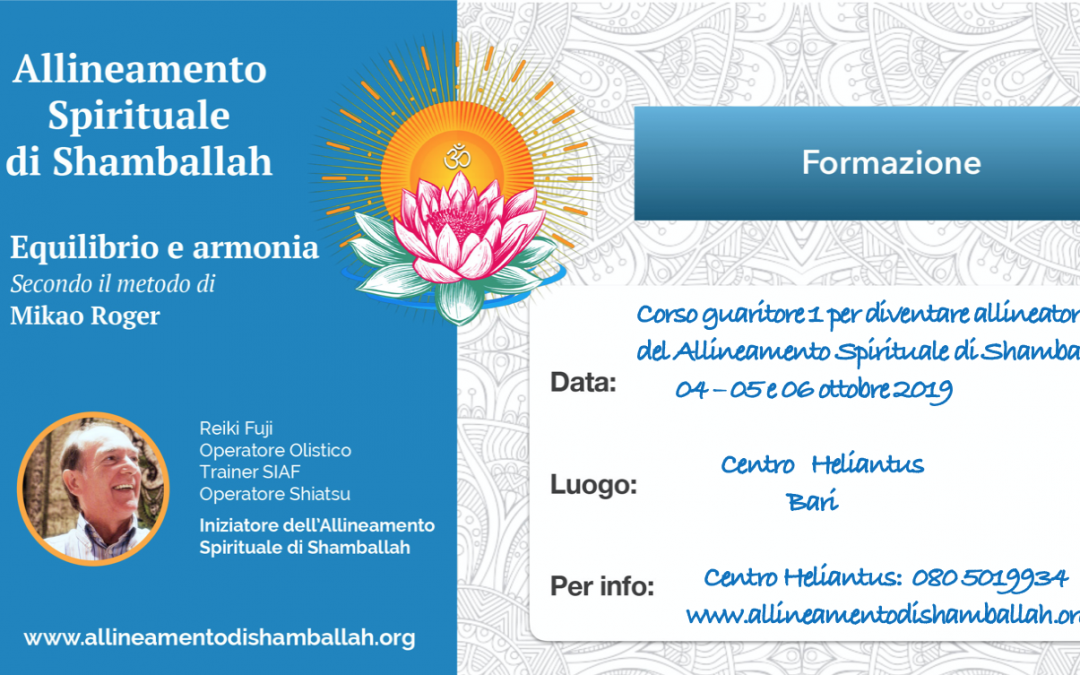 Corso Guaritore 1 per diventare Allineatore Spirituale di Shamballah – 4,5,6 Ottobre – Bari
